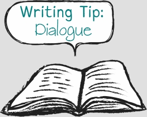 Writing Tip: Dialogue